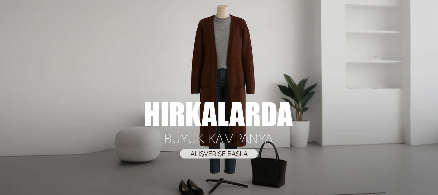 hirkalarda buyuk kampanya